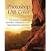 Photoshop LAB Color: The Canyon Conundrum and Other Adventures in the Most Powerful Colorspace
