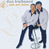 Nah am Leben - Duo Treibsand