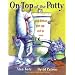 On Top of the Potty: And Other Get-Up-and-Go Songs
