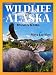 Wildlife in Alaska: A Children's Animal Picture Book (Big Kid Books)