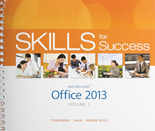 skills for success with office 2013 volume 1  myitlab with pearson etext access card for skills for success
