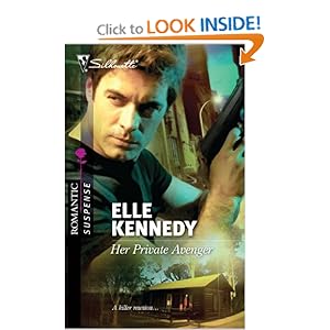 Her Private Avenger (Silhouette Romantic Suspense) Elle Kennedy