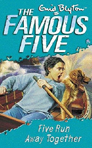 Five Run Away Together (Famous Five)