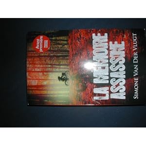 La m&eacute;moire assassine