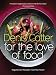 For
The
Love
of
Food:
Vegetarian
Recipes
from
the
Heart