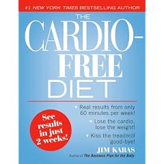 The Cardio-Free Diet