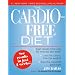 The Cardio-Free Diet