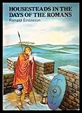 Housesteads in the days of the Romans