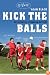 Kick the Balls: An Offensive Suburban Odyssey