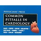 Common Pitfalls in Cardiology by Robert M. Califf, Norman M. Kaplan, Christie M. Ballantyne, and Robert M. Califf