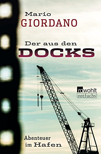 Free Download Der Aus Den Docks Abenteuer Im Hafen Ab 12 J By Mario Giordano Fbvgdhsgfs