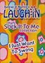 Rowan & Martin's Laugh-in: The Sock It To Me Collection - I Just Want To Swing