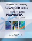 Advanced Skills for Health Care Providers Workbook