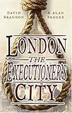 London : the executioner's city