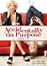 Accidentally on Purpose: The First Season