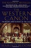 The Western Canon: The Books and School of the Ages