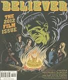 The Believer, Issue 88: March/April 2012 The Film Issue