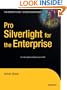 Pro Silverlight for the Enterprise (Books for Professionals by Professionals)