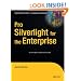 Pro Silverlight for the Enterprise (Books for Professionals by Professionals)