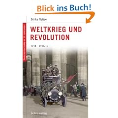 Deutsche Geschichte im 20. Jahrhundert 03. Weltkrieg und Revolution: 1914-1918/19