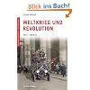 Deutsche Geschichte im 20. Jahrhundert 03. Weltkrieg und Revolution: 1914-1918/19
