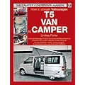 VW T5 Camper Conversion Manual (The Camper Conversion Manual)