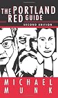 Portland Red Guide: Sites & Stories of Our Radical Past