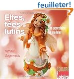 Elfes, f�es et lutins en porcelaine � modeler
