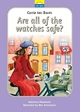 Cover of Corrie Ten Boom -  Are All The Watches Safe?
