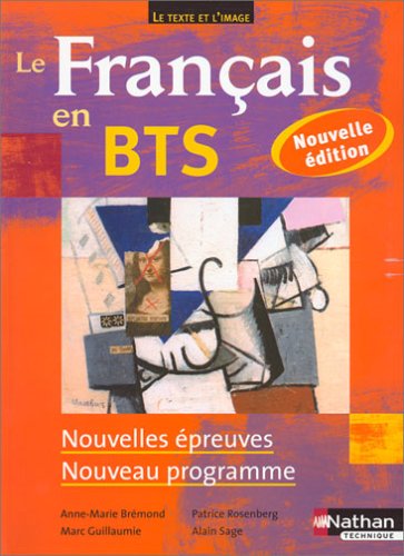 Le Français en BTS : Nouvelles épreuves, nouveau programme