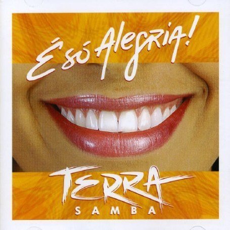Terra Samba - E So Alegria - Zortam Music