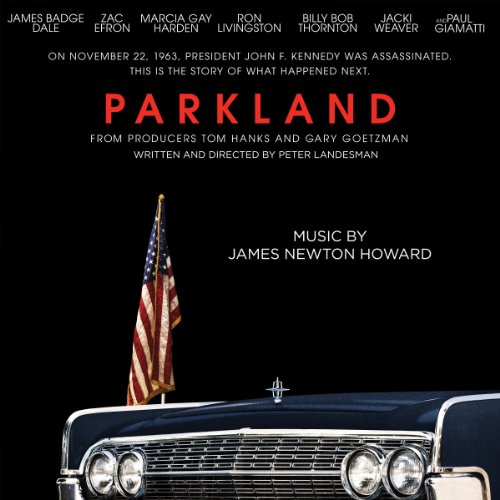 Parkland ジェームス・ニュートン・ハワード