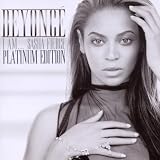 I Am ... Sasha Fierce: Platinum Edition