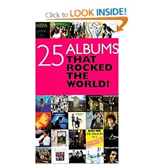 Twenty Five Albums that Rocked the World