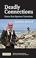 Deadly Connections: States that Sponsor Terrorism