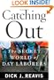 Catching Out: The Secret World of Day Laborers