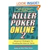 Killer Poker Online: v. 2: Advanced Strategies for Crushing the Internet Game