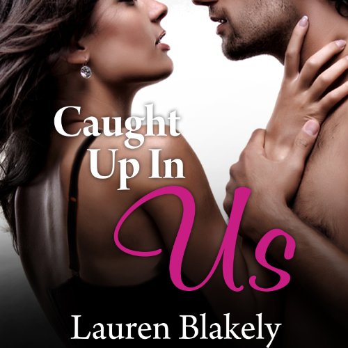 caught up in us caught up in love book 1