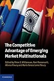 The competitive advantage of emerging market multinationals