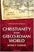 Christianity in the Greco-Roman World: A Narrative Introduction