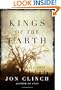 Kings of the Earth: A Novel