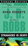 Strangers in Death (In Death, No. 26)