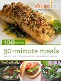 30-Minute Meals (100 Best Recipes from Allrecipes.com)