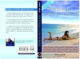 How To Make A Living In Paradise ~ Southeast Asia Edition