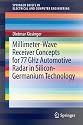 Millimeter-Wave Receiver Concepts for 77 GHz Automotive Radar in Silicon-Germanium Technology (SpringerBriefs in Electrical and Computer Engineering)