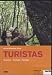 Turistas - Touristen