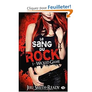 Le Sang du Rock, T1 : Wicked Game