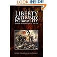Liberty, Authority, Formality: Political Ideas and Culture, 1600-1900 by John Morrow and Jonathan Scott