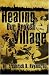 Healing Our Broken Village