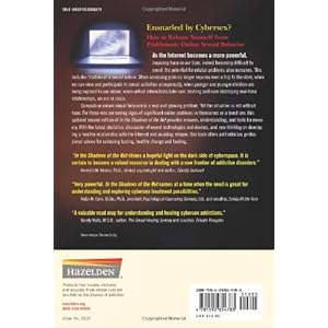 In the Shadows of the Net: Breaking Free of Compulsive Online Sexual Behavior
